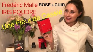 FRÉDÉRIC MALLE IRIS POUDRE UNE FLEUR DE CASSIE ROSE amp CUIR🥀🌬🌊 [upl. by Ahsatin484]