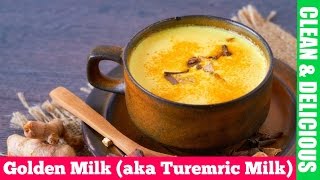 How To Make  Golden Milk aka Turmeric Milk Recipe [upl. by Eneg]