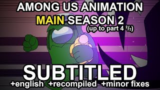 Among Us Animation  MAIN Season 2 SUBTITLED  Rodamrix [upl. by Amliw]