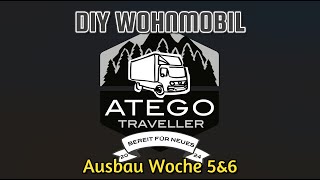 Atego DIY Wohnmobil Ausbau Woche 5 amp 6 Mercedes 75t LKW Wohnkoffer Isolation MB Camper Vanlife XXL [upl. by Leban]