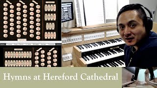 Playing hymns at Hereford Cathedral Hauptwerk [upl. by Dry726]