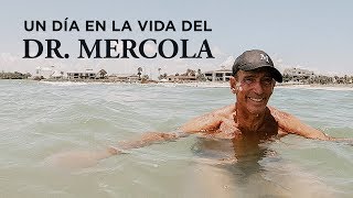 Un día en la vida del Dr Mercola 2019 [upl. by Anihs219]