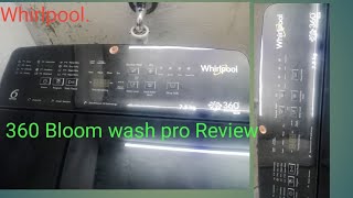 BLOOM WASH 360 PROREVIEWDRM TECWASHING MACHINE TOP LOADWHIRLPOOL [upl. by Gherardi]