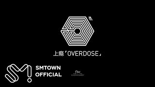 EXOM 엑소엠 上瘾Overdose MV Teaser [upl. by Camroc]