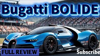 quotUnveiling the Bugatti Bolide 2025 The Ultimate Hypercar Redefinedquot [upl. by Arty]