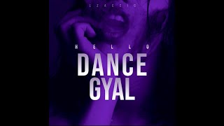 LZACCIO  DANCE GYAL Hello [upl. by Ayotel]