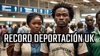 RECORD DEPORTACION Reino Unido EXPULSA a 44 Nigerianos y Ghanes en UN SOLO VUELO [upl. by Caylor699]