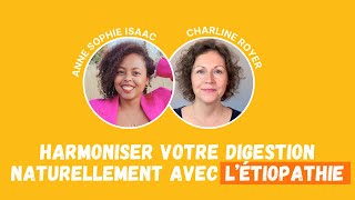 podcast bien être  HARMONISER NATURELLEMENT VOTRE DIGESTION AVEC LÉTIOPATHIE [upl. by Snider]