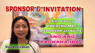 VISA APPLICATION  ANO ANG PAGKAKAIBA NG SPONSOR AT INVITATION  SINO ANG PWEDENG MAGSPONSOR [upl. by Gudrin164]