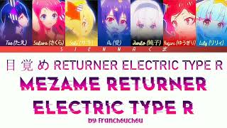 Franchouchou フランシュシュ  Mezame RETURNER ELECTRIC TYPE R  Zombie Land Saga LYRICS KanRomEng [upl. by Ethelin371]