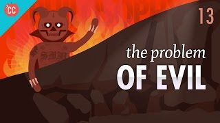 The Problem of Evil Crash Course Philosophy 13 [upl. by Wendelina]