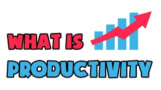 What is Productivity  Explained in 2 min [upl. by Bertle169]