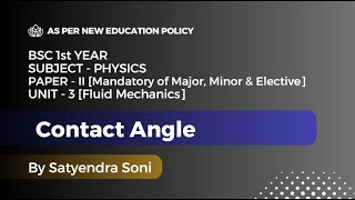 8 Angle of Contact  BSc 1 Year Physics  P2  U3  Fluid Mechanics  NEP [upl. by Lubbi]