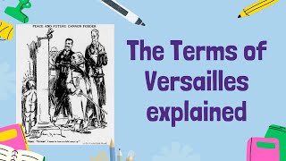 The Terms of the Treaty of Versailles  GCSE History [upl. by Urquhart]