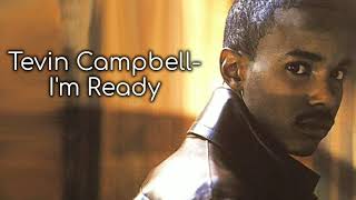 Tevin Campbell Im ReadyLyrics [upl. by Anaic]