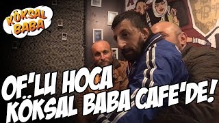 Oflu Hoca Köksal Baba Cafede  Çetin Altay [upl. by Deana]