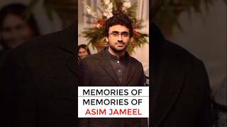 Memories of Asim Jameel  MOLANA TARIQ JAMEEL SON  asimjamil asimjameel tariqjameel [upl. by Thamora]