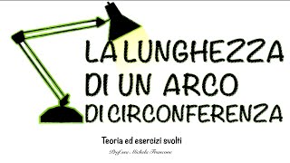 Lunghezza di un arco di circonferenza Videolezione di geometria  Cerchio e circonferenza [upl. by Montgomery634]