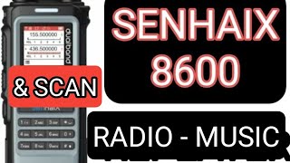 Senhaix 8600  Broadcast Radio amp How to Scan Ham Radio [upl. by Hamel]