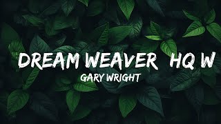 Gary Wright  quotDream Weaverquot HQWith Onscreen Lyrics  30mins Trending Music [upl. by Arratahs847]