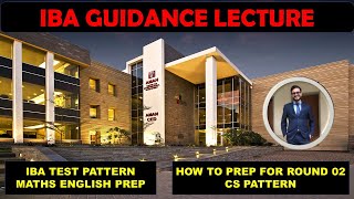 IBA GUIDANCE LECTURE  IBA PAPER PATTERN  IBA PREP GUIDANCE  HOW TO SCORE GOOD MARKS IN IBA  IBA [upl. by Leon]