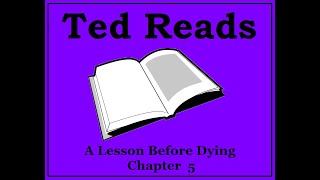 A Lesson Before Dying Ernest J Gaines Chapter 5 [upl. by Enelez671]