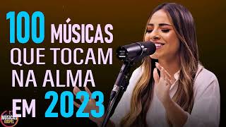 Louvores de Adoração 2023  100 Músicas Gospel Mais Tocadas 2023  Hinos Evangélicos Top [upl. by Gaiser676]