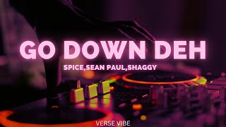 Go Down Deh  Spice Sean Paul Shaggy [upl. by Wakerly663]