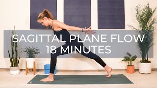 Sagittal Plane Yoga Flow  18 Minutes [upl. by Nylrebmik]