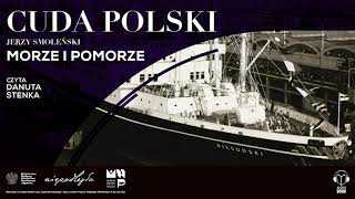 AUDIOBOOK Morze i Pomorze Jerzy Smoleński Czyta Danuta Stenka [upl. by Etnwahs]