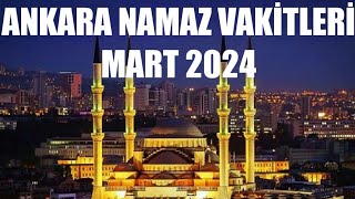 Ankara Namaz Vakitleri  MART 2024 [upl. by Ilenna]