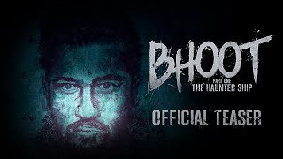 Bhoot The Haunted Ship  OFFICIAL TEASER  Vicky Kaushal Bhumi Pednekar  21st Feb [upl. by Eineeuq]