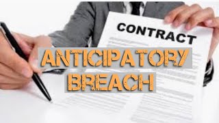 Anticipatory Breach Explained 5614182779 contracts breachofcontract [upl. by Kinnie313]