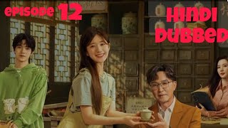 Gen Z Episode 12 in Hindi Dubbed  New Korean drama  New Chinese drama Chen Zheyuan [upl. by Atsuj]