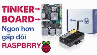 NEW 70  Máy Tính Nhúng Tinker BoardS Asus  Ngon hơn gấp đôi Raspberry [upl. by Ennaylil]