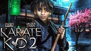 KARATE KID 2 Teaser 2024 With Jackie Chan amp Jaden Smith [upl. by Anivlac136]