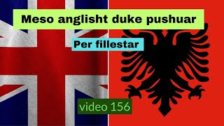 Anglisht I Meso duke pushuar I Anglisht shqip perkthim I video 156 [upl. by Doley]