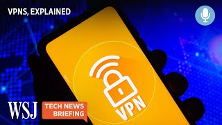 How VPNs Work and When You Should Use One  WSJ Tech News Briefing [upl. by Aral]