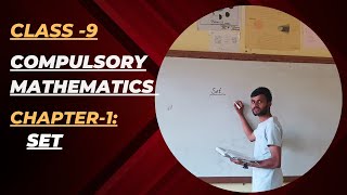 CHAPTER1 SET CLASS 9 COMPULSORY MATHEMATICS📏📐 [upl. by Esmaria]