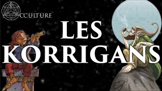 Les Korrigans  Occulture Episode 20 [upl. by Anrapa]