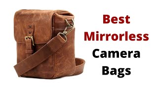 Top 5 Best Mirrorless Camera Bags [upl. by Pacian]