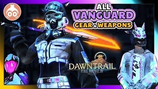 FFXIV  All New Vanguard Sets amp Weapons  DAWNTRAIL [upl. by Dorison]