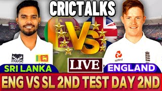 ENG vs SL 2nd TEST live  Sri Lanka vs England  live Scorecard and Commentary  SL vs ENG 2024 [upl. by Gayl]