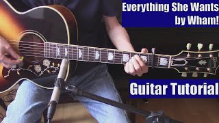 Everything She Wants by Wham Guitar Tutorial with the Isolated Vocal Track by Wham [upl. by Frohman]