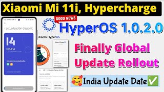 Xiaomi 11i amp 11i Hypercharge HyperOS 1020 Global Update Release amp India Update Date Rollout [upl. by Orianna23]