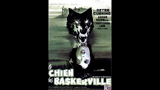 LE CHIEN DES BASKERVILLE  T Fisher 1959 daprès AC Doyle [upl. by Scales]