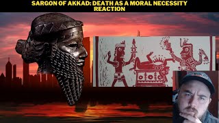 Sargon Of Akkad Death As A Moral Necessity Reaction [upl. by Orpah20]