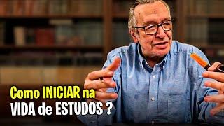 Como INICIAR na VIDA de ESTUDOS  Olavo de Carvalho [upl. by Emlin688]