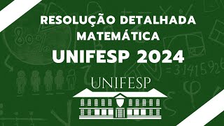 UNIFESP 2024  GABARITO DETALHADO DE MATEMÁTICA [upl. by Nifled243]