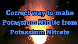 How to make Potassium Nitrite from Potassium Nitrate [upl. by Hatfield]